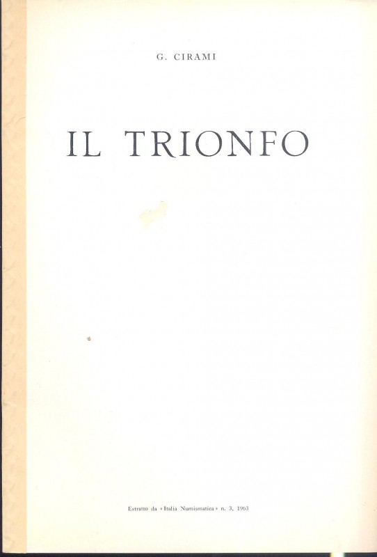 CIRAMI G. - Il Trionfo. Mantova, 1963. pp. 3 con illustrazioni nel testo. brossu...