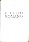 CIRAMI G. - Il culto romano. Mantova, 1964. pp. 6 con illustrazioni nel testo. brossura editoriale, buono stato.
