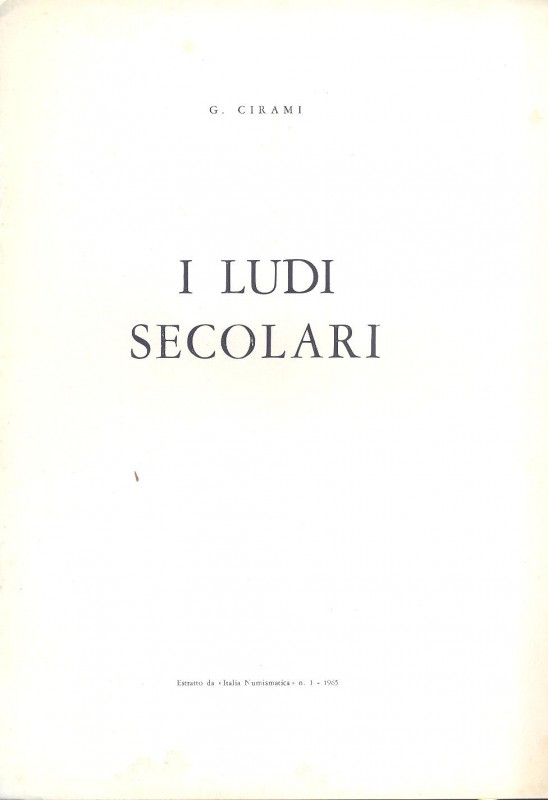 CIRAMI G. - I Ludi Secolari. Mantova, 1965. pp. 5, con illustrazione nel testo. ...