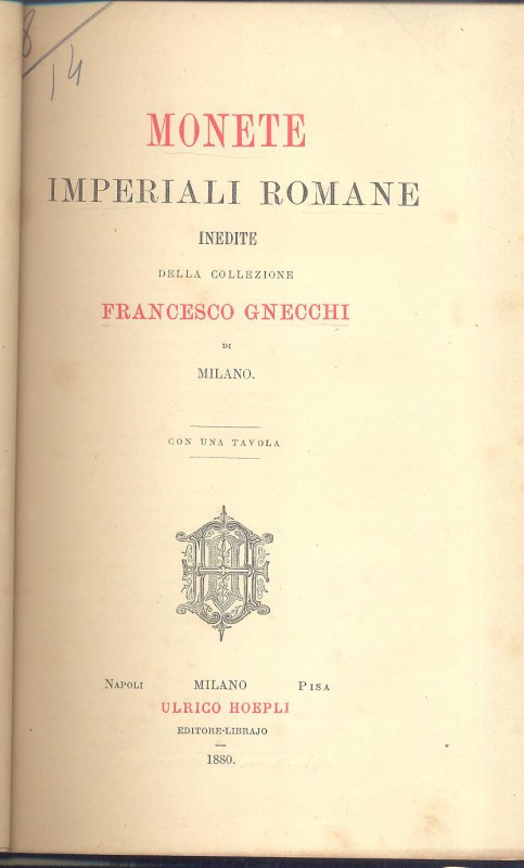 GNECCHI F. - Monete imperiali romane inedite della collezione Francesco Gnecchi ...