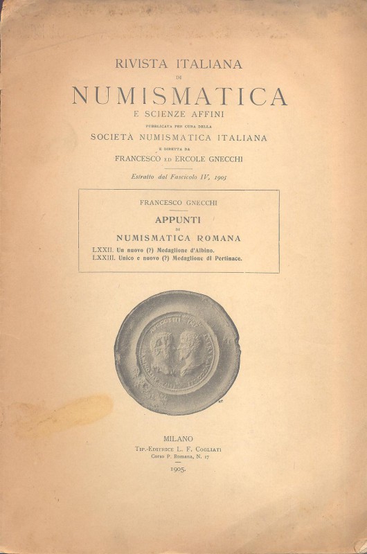 GNECCHI F. - Appunti di numismatica romana LXXII - LXXIII. Un nuovo? medaglione ...