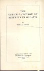 GRANT M. - The official coinage of Tiberius in Galatia. London, 1950. pp. 6, tavv. 1. brossura editoriale, buono stato, raro.