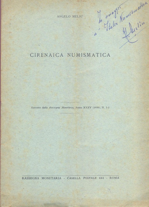 MELIU A. - Cirenaica numismatica. Roma, 1938. pp. 8, con illustrazione nel testo...
