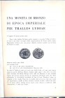 MISSERE G. - MALAGOLI M. - Una moneta di bronzo di epoca imperiale per Tralles Lydiae. Firenze, 1964. pp. 2, con illustrazione nel testo. ril. carta c...