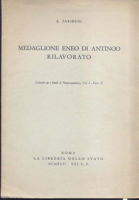 PARIBENI R. - Medaglione eneo di Antinoo rilavorato. Roma, 1942. pp. 5, con illu...
