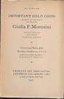 ANDERSON GALLERIE – INC. – New York, 10-October.1932. Important gold coins property of the estate of the late Giulia P. Morosini. Chiefly italian and ...