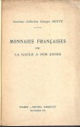 BOURGEY EMILE – Paris 12 / 15 – November. 1951. Ancienne collection Georges Motte. Tres importante collection de monnaies francaise de la Gaule a nos ...