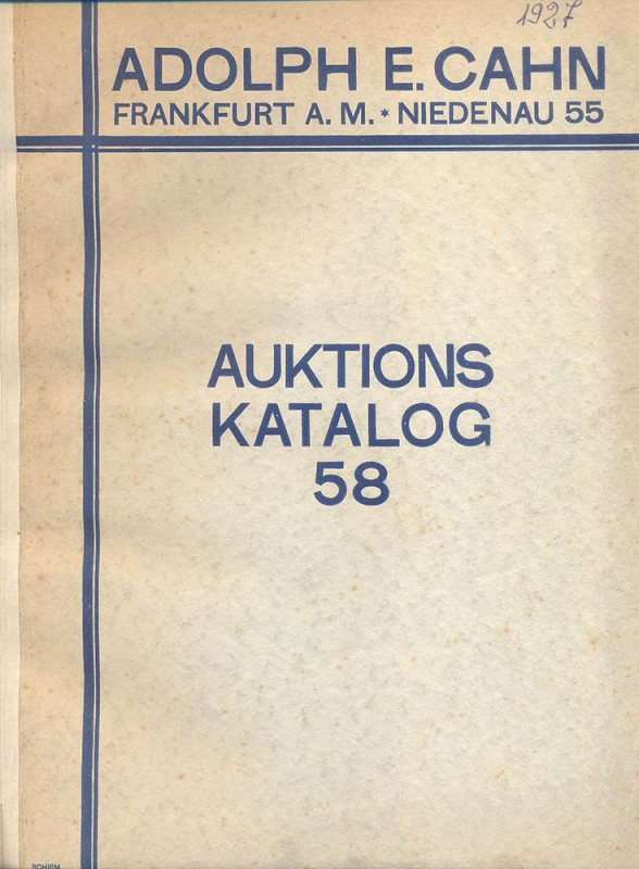 CAHN ADOLPH – Frankfurt a.M. 23-5-1927. Versteigerung katalog n. 58. I sammlung ...