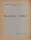 CIANI M.L. – Paris 13/15- December- 1937. Collection de feu M. Jules Florange de Sierk Numismatique Lorraine. pp. 71, nn.672, tavv. 12
