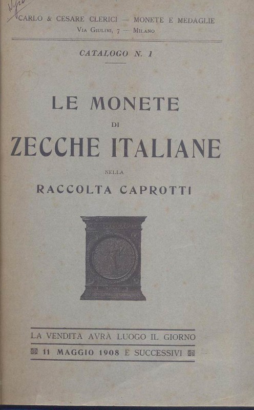 CLERICI C.& C. – Milano, 11-Maggio-1908. Catalogo della raccolta di monete itali...