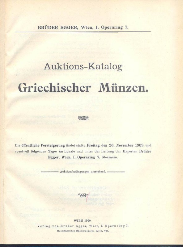 EGGER BRUDER – Vienna, 26- 11- 1909. Auktions –katalog Griechischer munzen. pp. ...