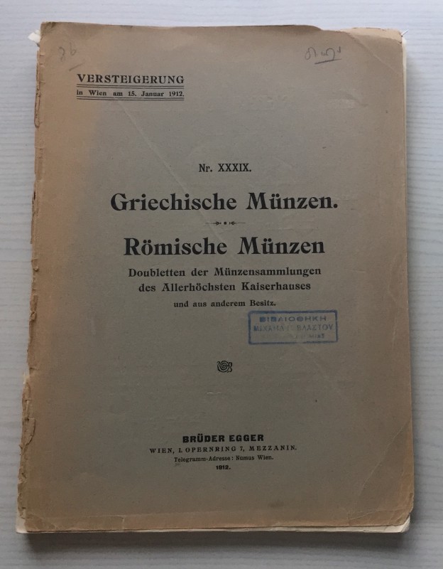 Egger B. Catalog XXXIX. Griechische Munzen, Romische Munzen. Doubletten der Munz...
