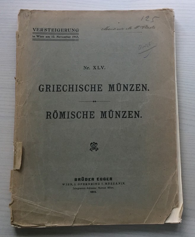 Egger B. Catalog XLV . Griechische und Romische Munzen aus Verschiedenem Besitz....