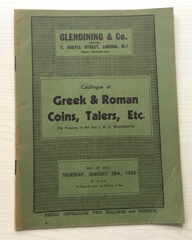 Glendening & Co. Catalogue of Greek & Roman Coins, Talers, Etc. The Property of ...