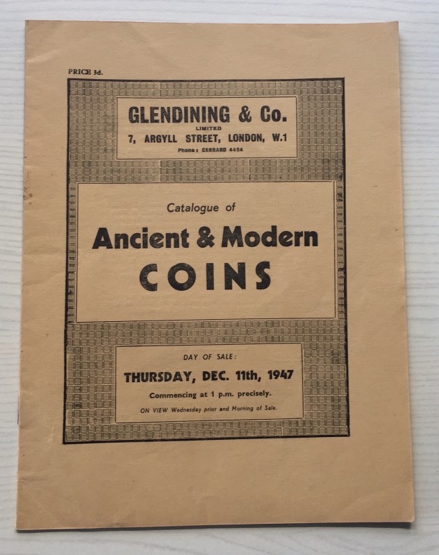 Glendining & Co. Catalogue of Ancient and Modern Coins. The collection of the la...