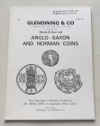 Glendening & Co. In Conjunction with Spink & Son. Catalogue of Anglo-Saxon and Norman Coins. The Important Collection formed by Dr. Brian Bird of Clev...