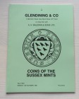 Glendening & Co. In Conjunction with A.H. Baldwin & Son. Catalogue of A Collection of Coins of the Sussex Mints from Aethelred II to John.London 14 Oc...