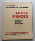 Hamburger L. Sammlung Geheimrat Von Kaufmann. Antike Munzen Griechen, Romer, Barbaren. 27 Mai 1929. Brossura ed. pp. 78, lotti 1707, tavv. 22 in b/n. ...