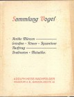 HESS ADOLPH- Frankfurt a.M. 25-3-1929. Sammlung Vogel Griechen-Romer-Byzantiner Brakteaten-Medaillen. pp. 73, nn. 1241, tavv. 32 importante