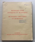 Hess A. Catalogue d' une Importante Collection de Monnaies Grecques, Romaines, Byzantines et Modernes en Or. Monnaies Grecques et Romaines, Provenant ...