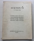 Munzen und Medaillen. Auktion VI. Schweizer Munzen, Auslandische Munzen des Mittelalters und der Neuzeit Griechische, Romische und Byzantinische Munze...