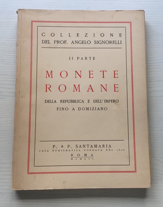 Santamaria P.& P. Collezione del Prof. Angelo Signorelli II Parte. Monete Romane...