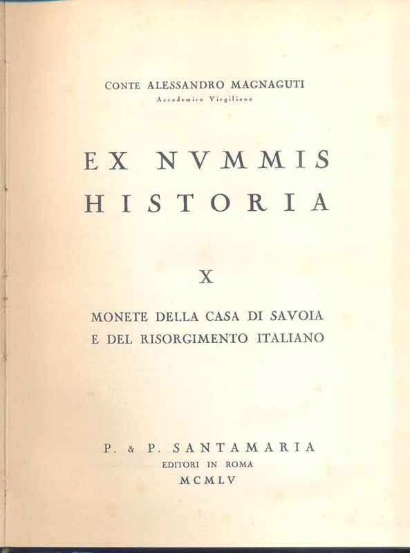 SANTAMARIA P.& P. – Roma –1955 . Ex Nummis historia X. Monete della casa di Savo...