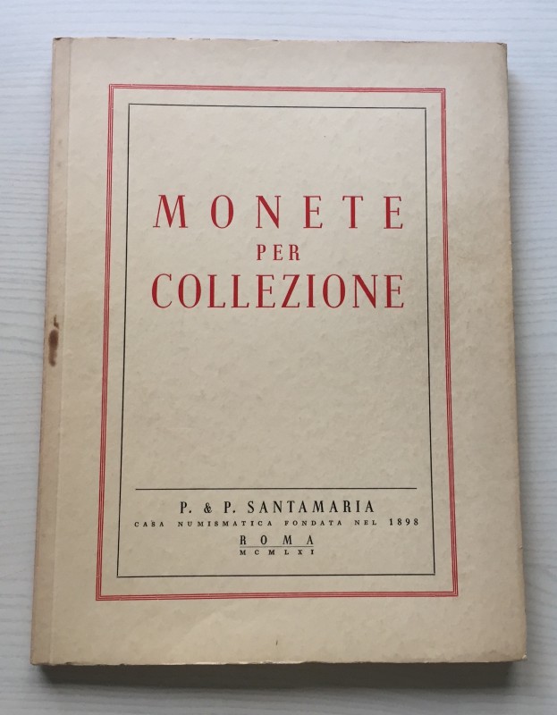 Santamaria P.& P. Monete per Collezione, Greche, Romane e Bizantine, Italiane Me...