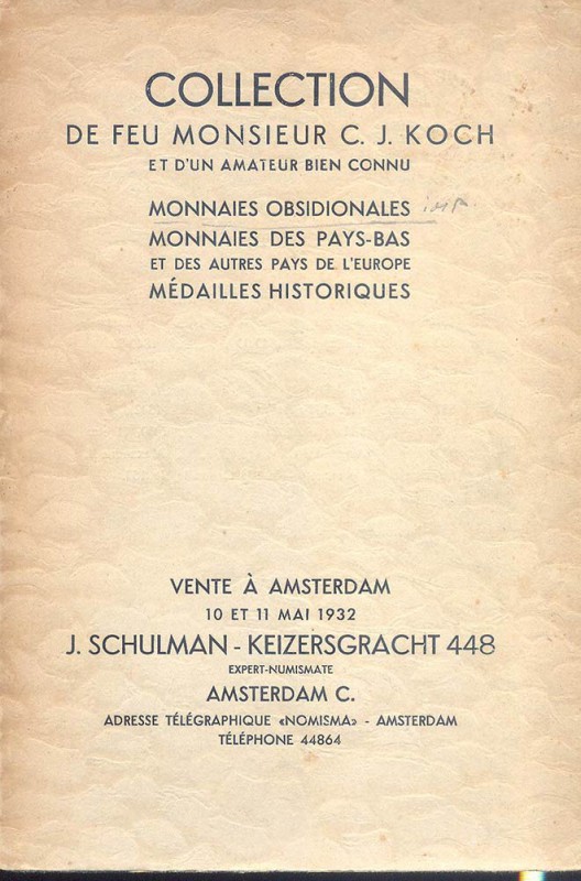 SCHULMAN J. – Amsterdam 10/11-5-1932. Collection de feu C.J. Koch et d’un amateu...