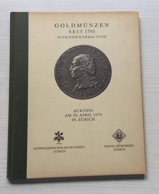 Sternberg F. Schweizerischer Bankverein Auktion (II) Goldmunzen Seit 1793 in Fei...