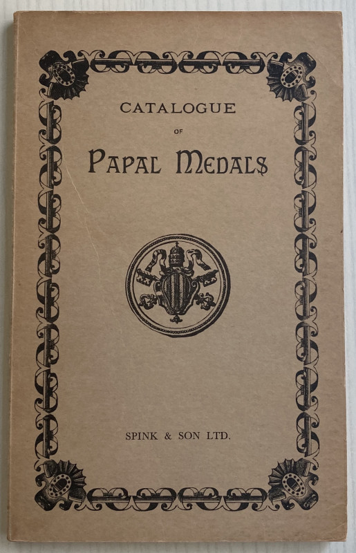 AA.VV. Catalogue of Papal Medals. London 1962. Brossura ed. pp. 123, ill. in b/n...