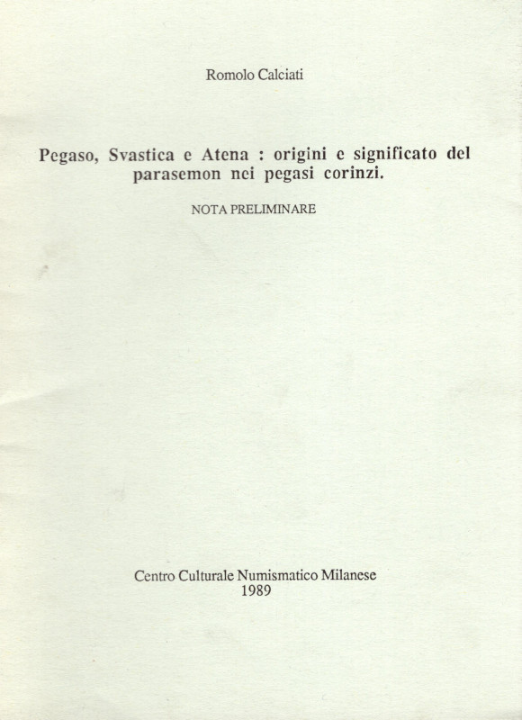 CALCIATI R. – Pegaso, Svastica e Atena: origini e significato del palemone nei p...