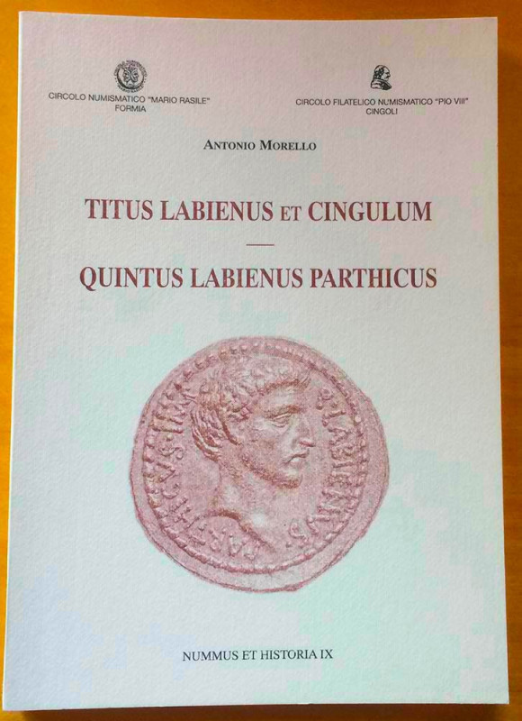 Morello A. - Titus Labienus et Cingulum - Quintus Labienus Parthicus. Nummus et ...