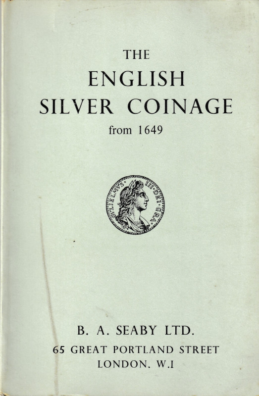 Seaby B. A., The English Silver Coinage from 1649. 1957. 136pp, b/w illustractio...