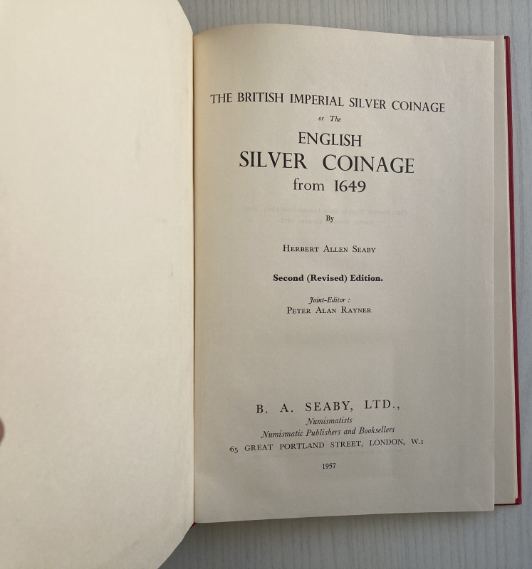 Seaby H.A. The British Imperial Silver Coinage or the English Silver Coinage fro...