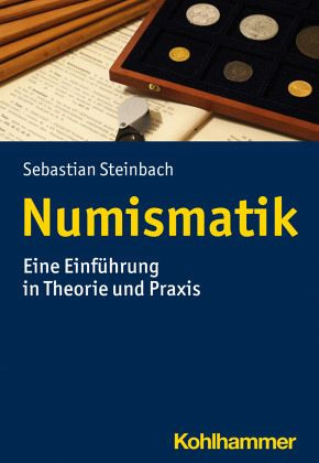 STEINBACH Sebastian. Numismatik. Hannover, 2017 Legatura editoriale, pp. 217, il...