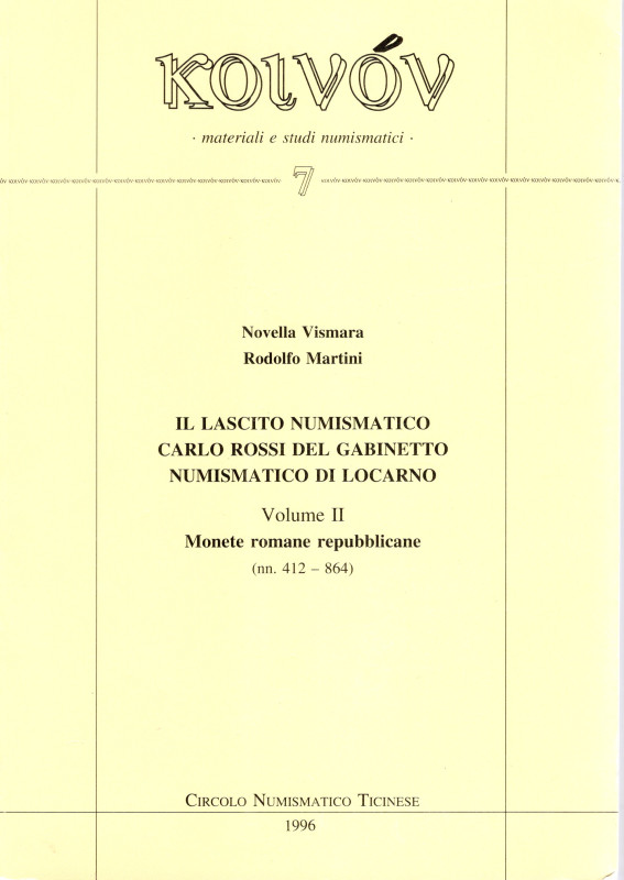 VISMARA N. – MARTINI R. - Il lascito numismatico Carlo Rossi del Gabinetto numis...