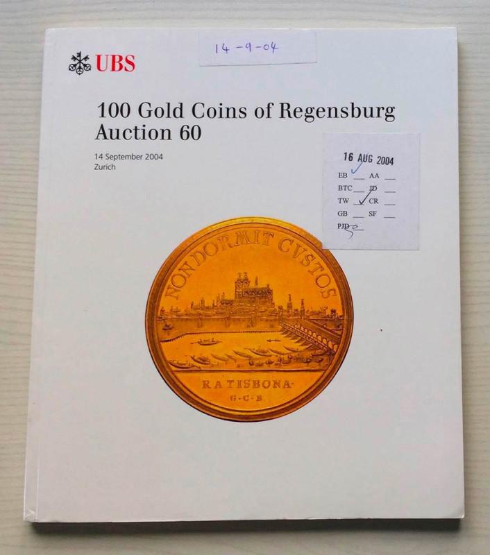 UBS Auction 60 100 Gold Coins of Regensburg. Zurich 14 September 2004. Brossura ...