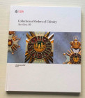 UBS Auction 68 Collection of Order of Chivalry. Basel 23 January 2007. Cartonato ed. pp. 129, lotti 412, ill. a colori. Ottimo stato