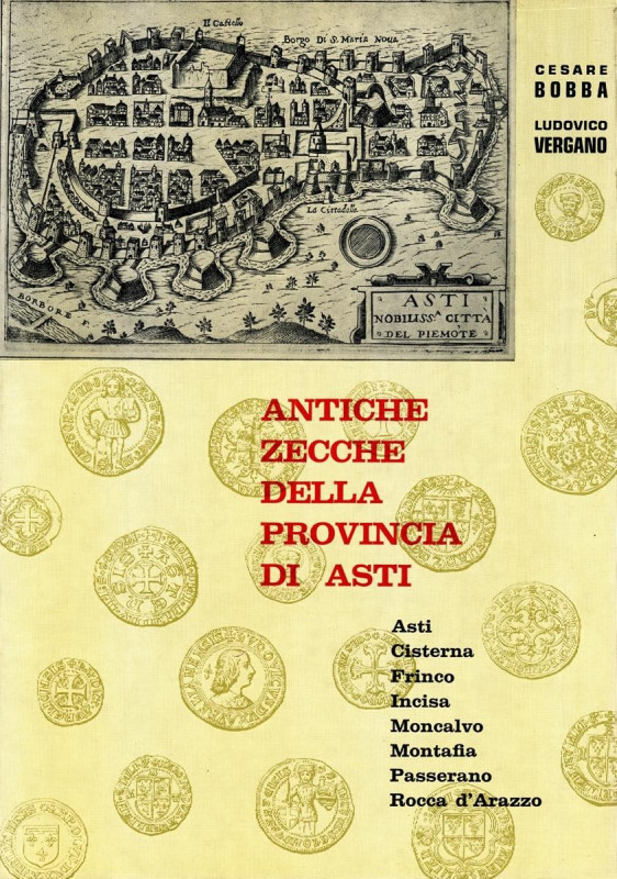 BIBLIOGRAFIA NUMISMATICA - LIBRI Bobba C. - Antiche zecche della provincia di As...