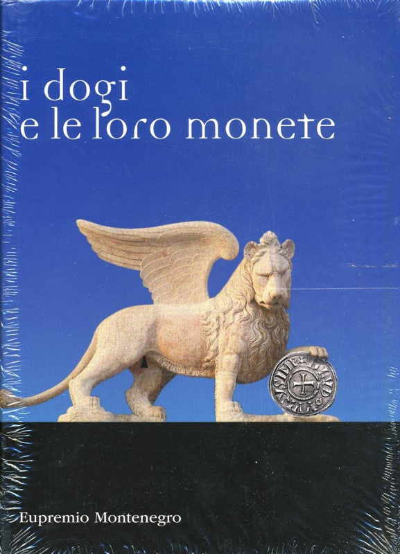 BIBLIOGRAFIA NUMISMATICA - LIBRI Montenegro E. - I Dogi e le loro monete. Tutte ...