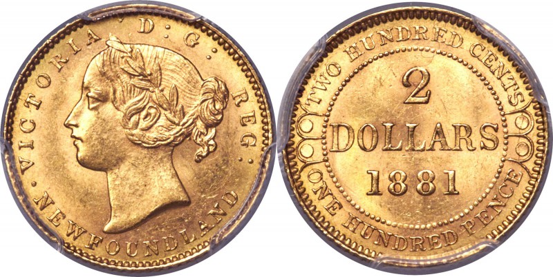 Newfoundland. Victoria gold 2 Dollars 1881 MS64 PCGS, London mint, KM5. An elite...
