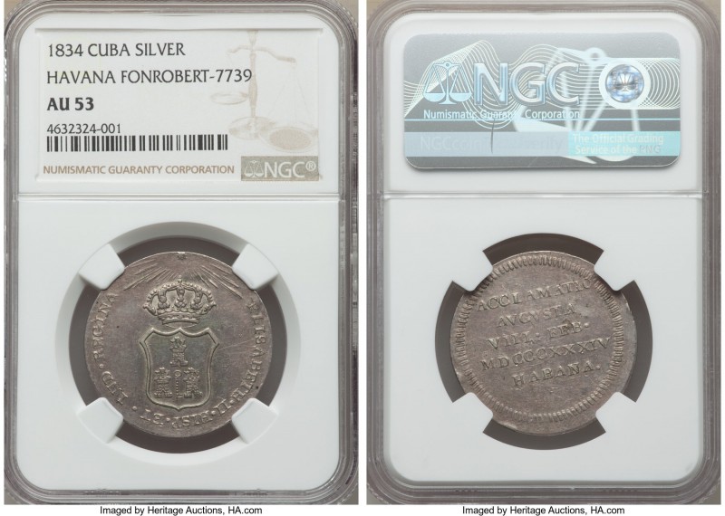 Spanish Colony. Isabel II silver Havana Proclamation Medal 1834 AU53 NGC, 30mm, ...