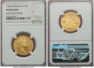 Louis XIV gold Louis d'Or 1644-A AU Details (Obverse Scratched) NGC, Paris mint, KM149.1. Bold legends and strong central design elements with die pol...