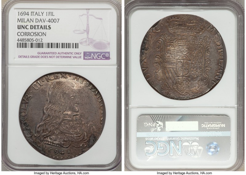 Milan. Charles II of Spain Filippo 1694 UNC Details (Corrosion) NGC, KM92, Dav-4...