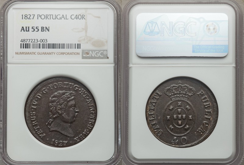 Pedro IV 40 Reis 1827 AU55 Brown NGC, KM373. An imposing and relatively high gra...