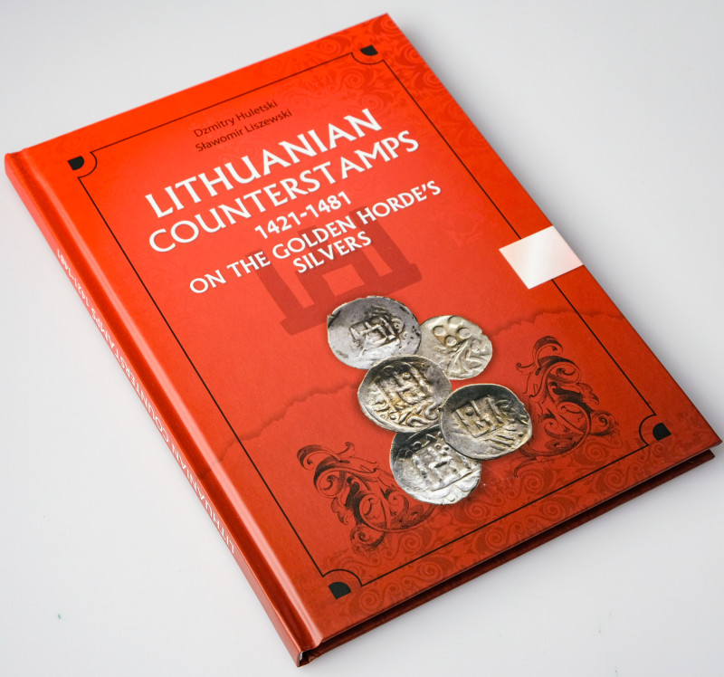 D. Huletsky, S. Liszewski. Lithuanian counterstamps 1421-1481 on the Golden Hord...