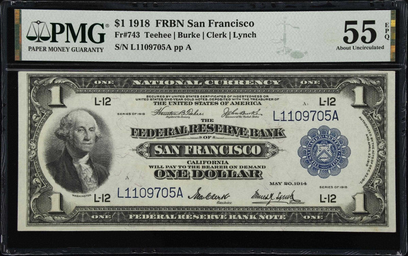 Fr. 743. 1918 $1 Federal Reserve Bank Note. San Francisco. PMG About Uncirculate...