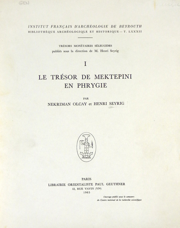 Seleucid Hoard Studies

Olçay, Nekriman, and Henri Seyrig. TRÉSORS MONÉTAIRES ...