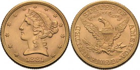 Vereinigte Staaten von Amerika
 5 Dollar 1881, Philadelphia Liberty Friedberg 143 GOLD. 8.35 g. Vorzüglich-Stempelglanz